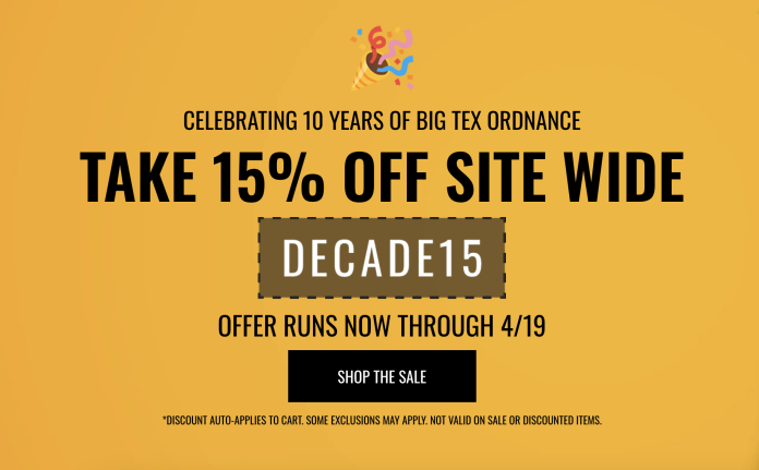 Big Tex Ordnance 10th Anniversary Sale