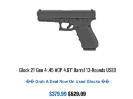 grabAgun Glock 21 Gen 4 used $379